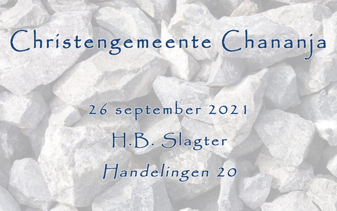 26-09-2021 – H.B. Slagter – Handelingen 20