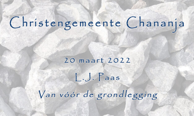 20-03-2022 – L.J. Paas – Van voor de grondlegging
