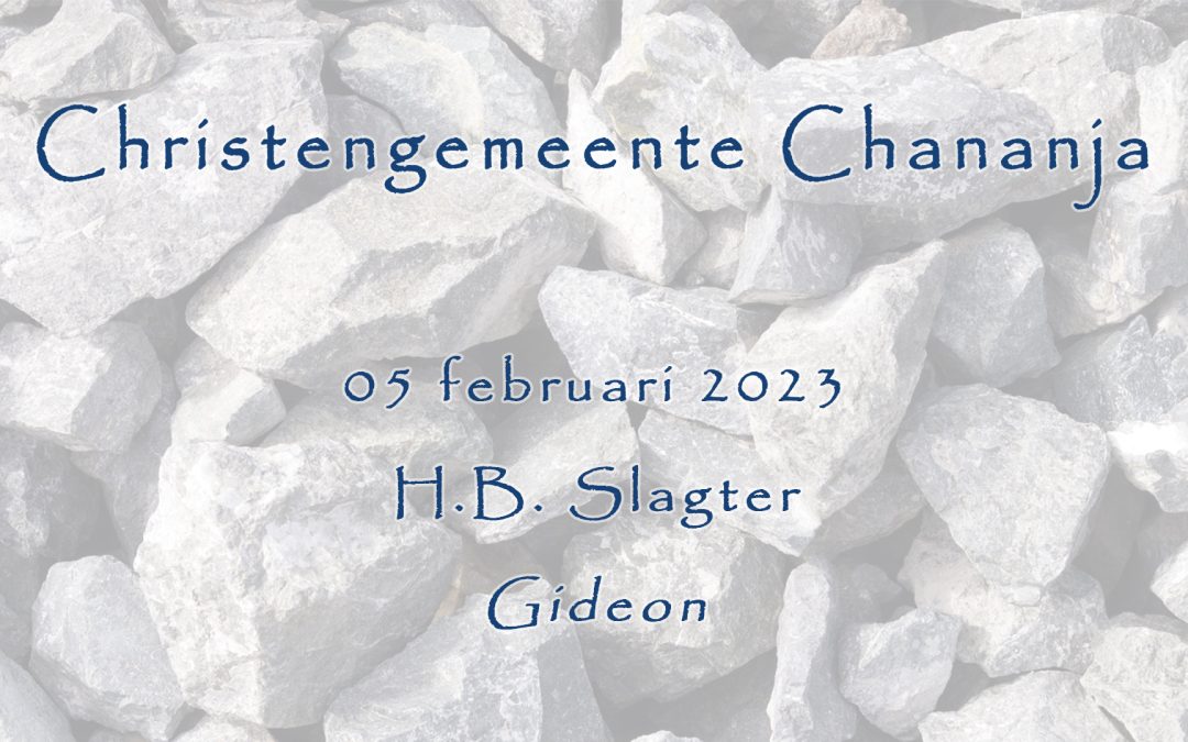 05-02-2023 – H.B. Slagter – Gideon