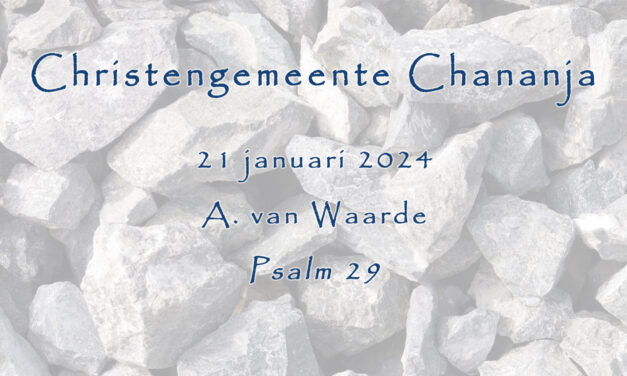 21-01-2024 – A. van Waarde – Psalm 29