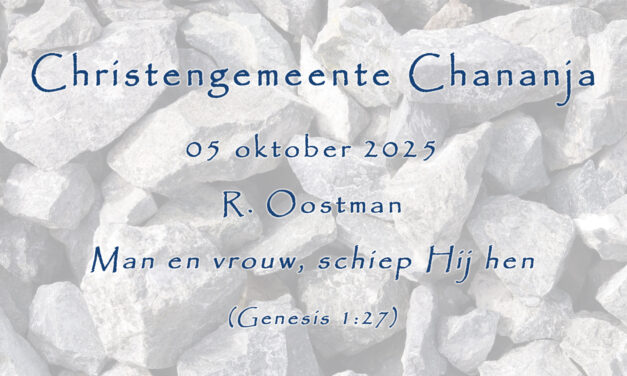 05-10-2025 – R. Oostman – Man en vrouw, schiep Hij hen