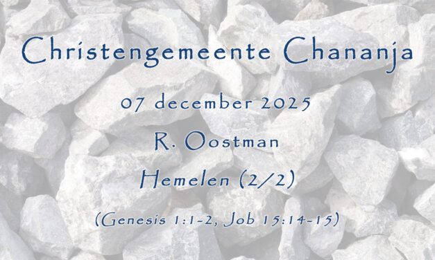 07-12-2025 – R. Oostman – Hemelen en aarde (2/2)