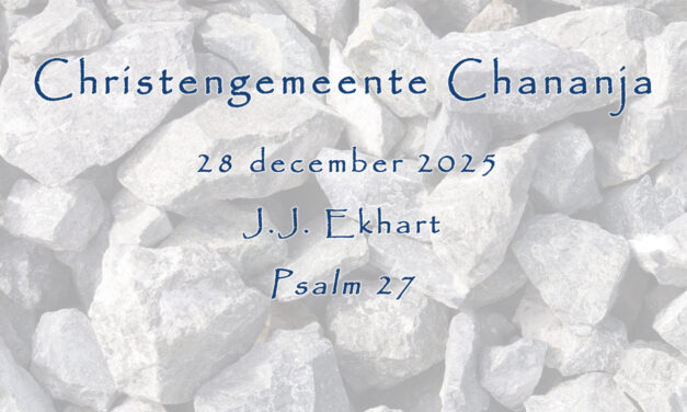 28-12-2025 – J.J. Ekhart – Psalm 27