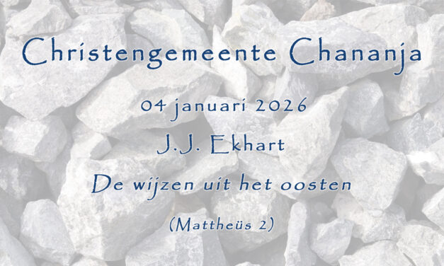 04-01-2026 – J.J. Ekhart – De wijzen uit het oosten – Mattheüs 2