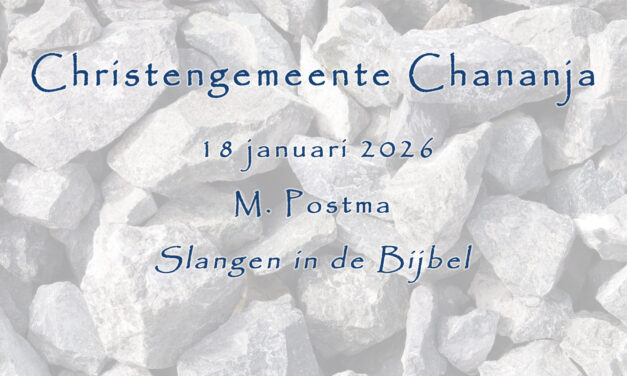 18-01-2026 – M. Postma – Slangen in de Bijbel