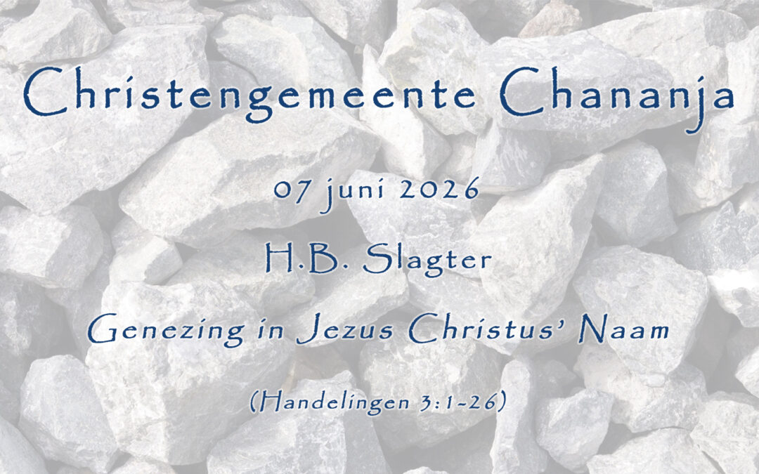 07-06-2026 – H.B. Slagter – Genezing in Jezus Christus’ Naam